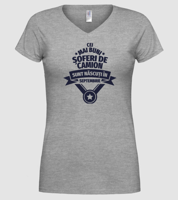 Cei mai buni șoferi de camion sunt născuți în Septembrie model gri pe tricou