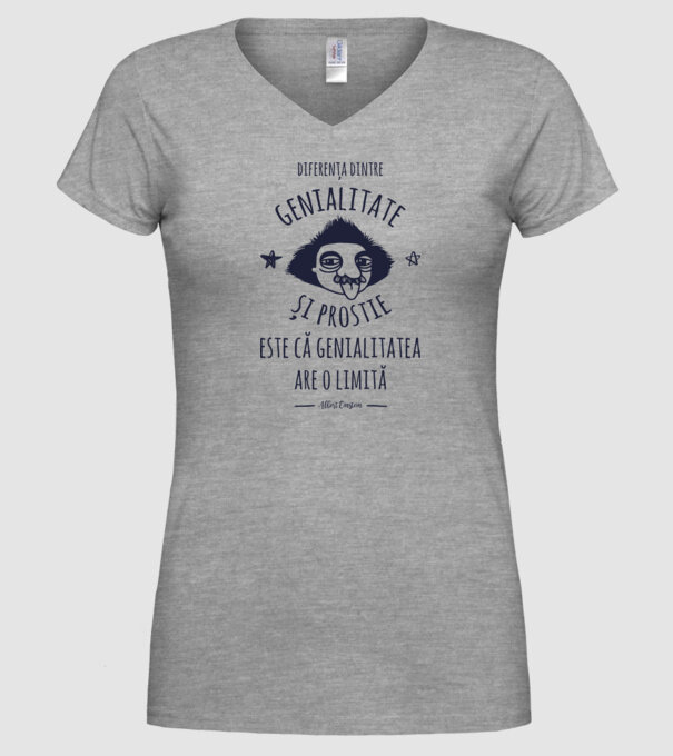 diferența dintre genialitate și prostie este că genialitatea are o limită model gri pe tricou