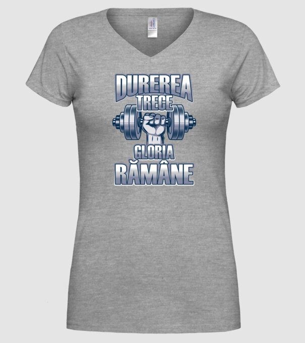 Durerea trece, gloria rămân model gri pe tricou