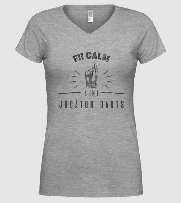 fii calm, sunt jucător darts model gri pe tricou