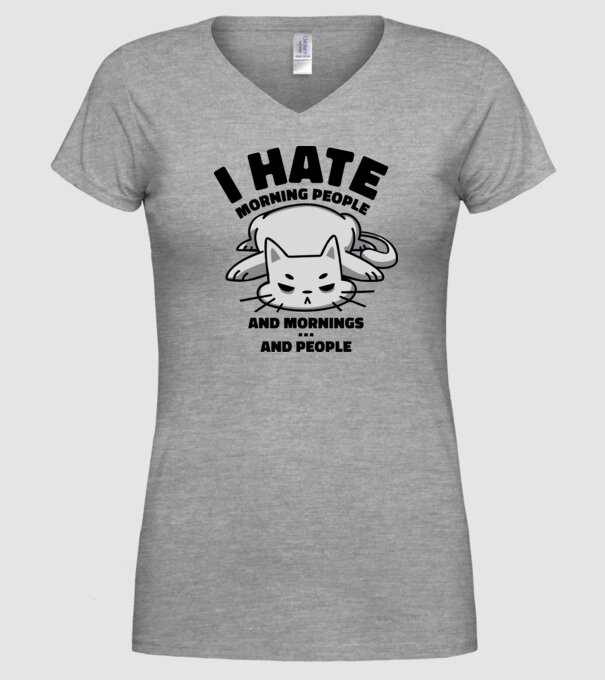 I hate morning people antisocial cat model gri pe tricou