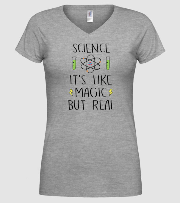 Science its like magic, but real model gri pe tricou