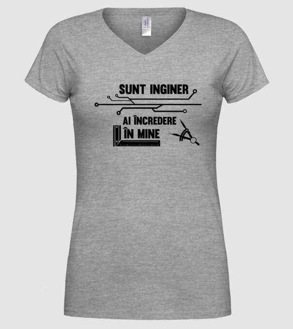 Sunt inginer, ai încredere în mine model gri pe tricou