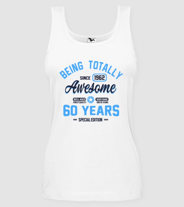60 years of being totally awesome model alb pe tricou