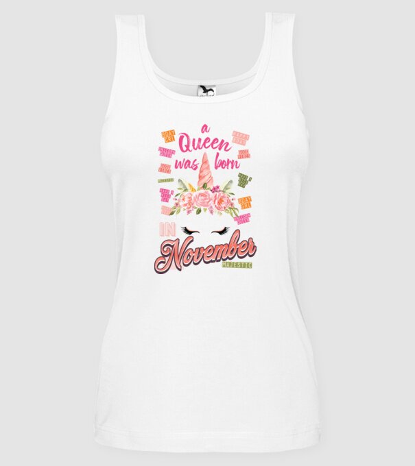 A queen was born in NOVEMBER model alb pe tricou
