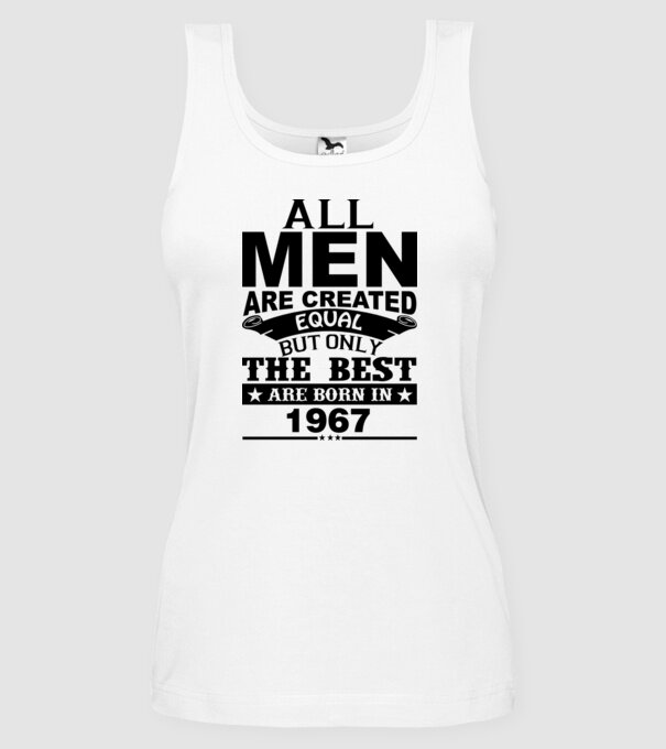 All men are created - 1967 model alb pe tricou