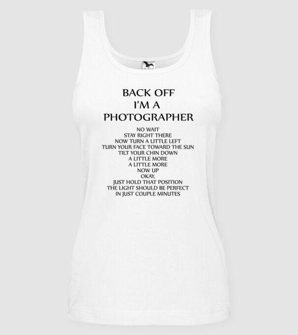 'Back off I''m a photographer' model alb pe tricou