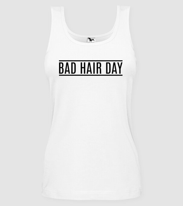 Bad hair day model alb pe tricou