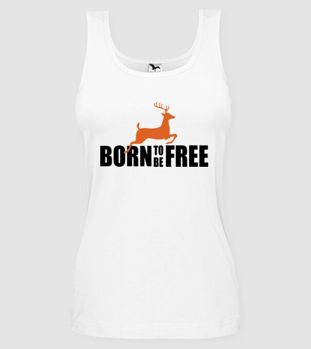 born to be freee model alb pe tricou