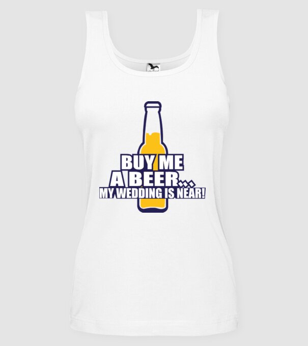 buy me a beer model alb pe tricou