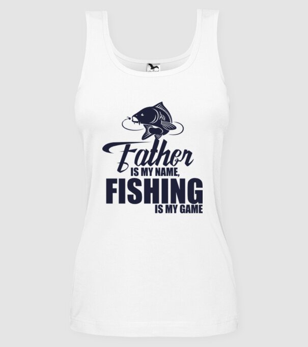 Father is my name, fishing is my game model alb pe tricou