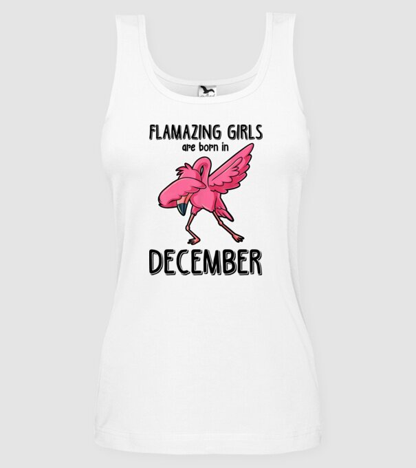 Flamazing girls are born in december black model alb pe tricou