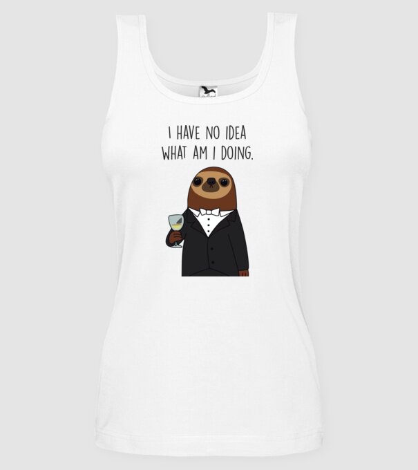 I have no idea sloth model alb pe tricou