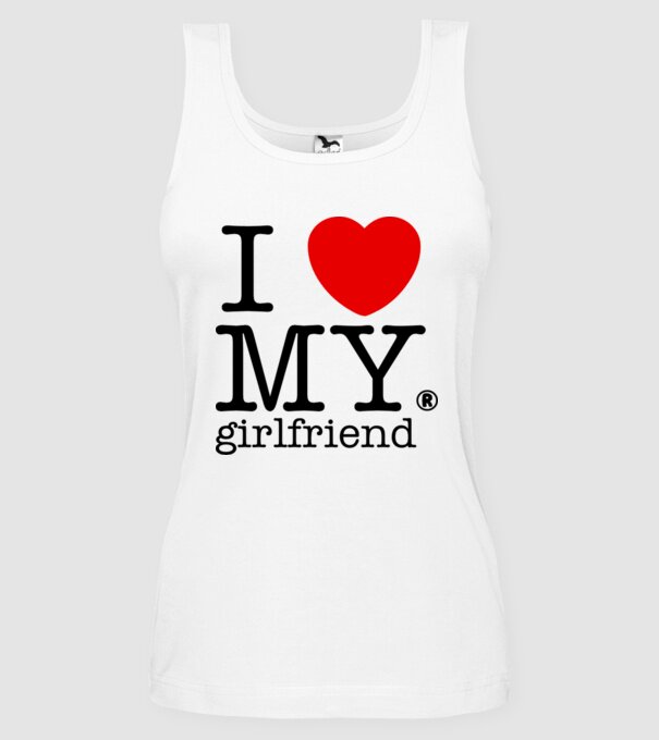 I love my Girlfriend model alb pe tricou