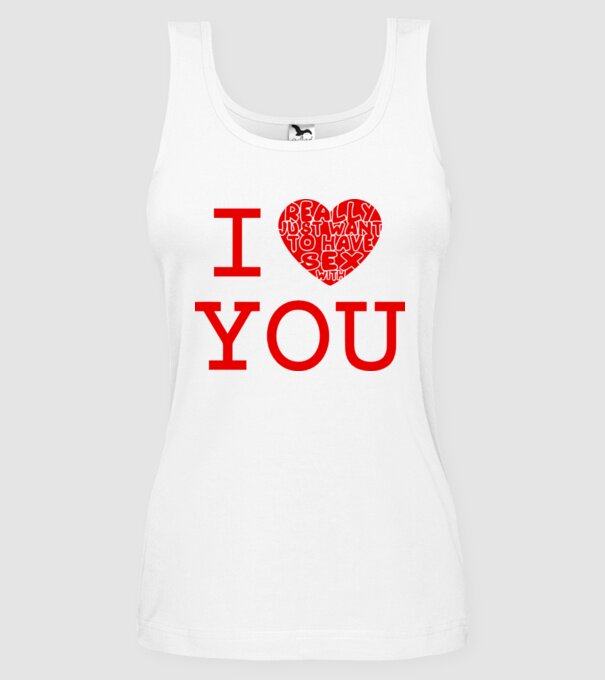 I Really Just Want To Have Sex With You model alb pe tricou