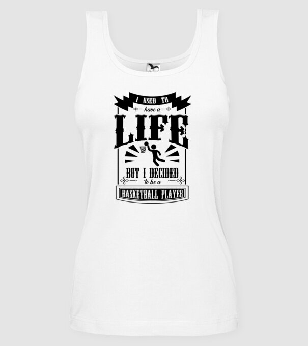 I used to have a life BACHETBALIST model alb pe tricou