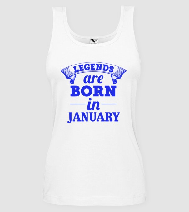 Legends are born in January model alb pe tricou