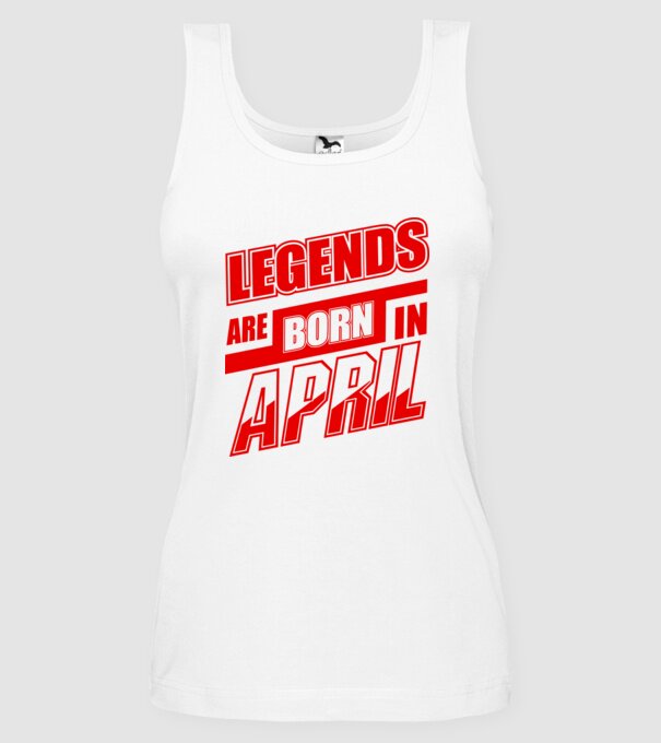 Legenda are born in April model alb pe tricou