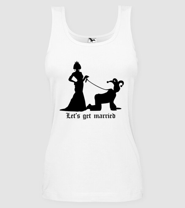 Lets get married model alb pe tricou