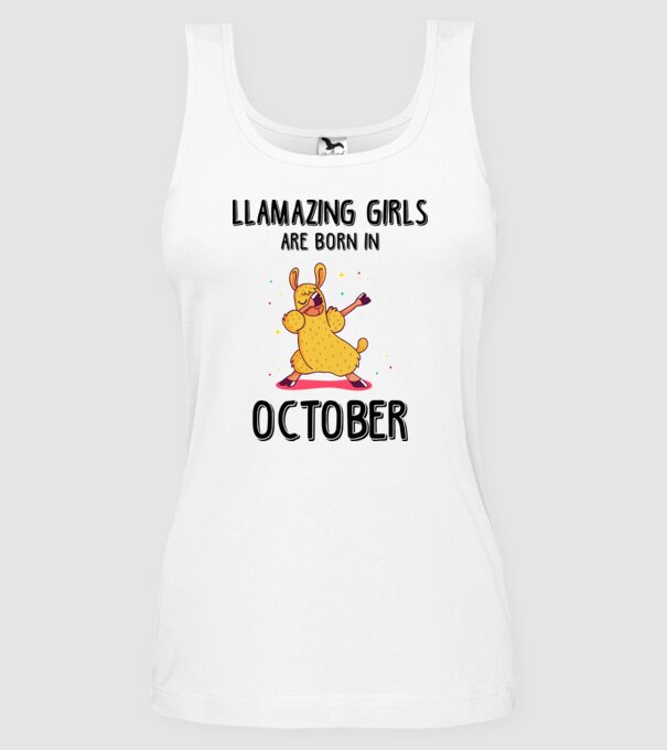 Llamazing girls are born in october black model alb pe tricou