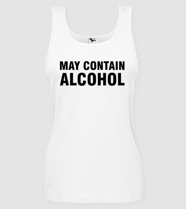 May contain alcohol model alb pe tricou