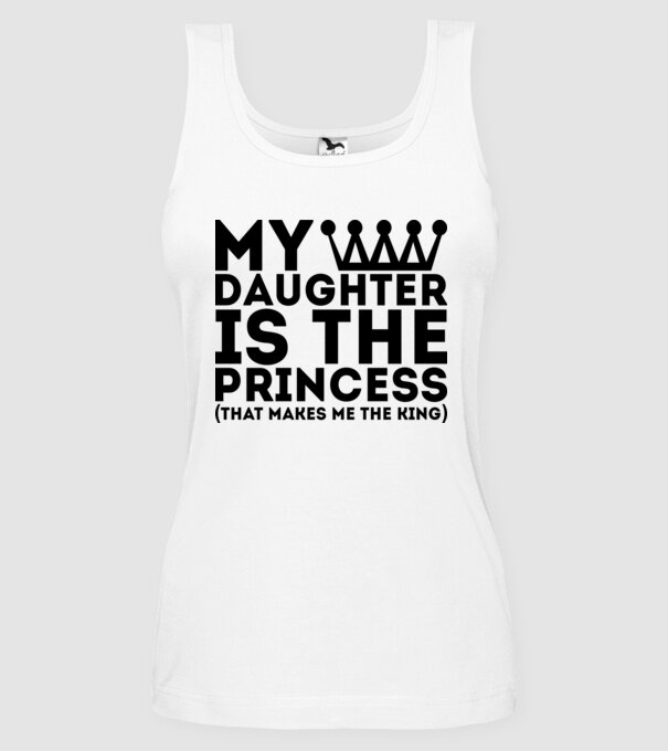my daughter is the princess model alb pe tricou