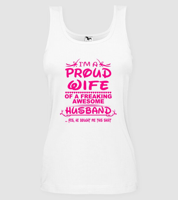 Proud wife model alb pe tricou