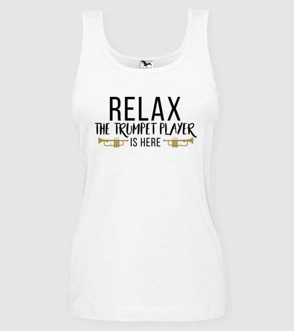 Relax the trumpet player is here model alb pe tricou