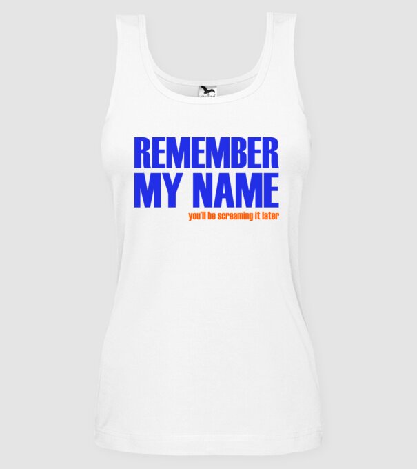 Remember My Name model alb pe tricou