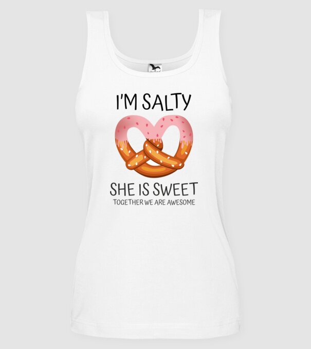 'I''m Salty She is sweet' model alb pe tricou