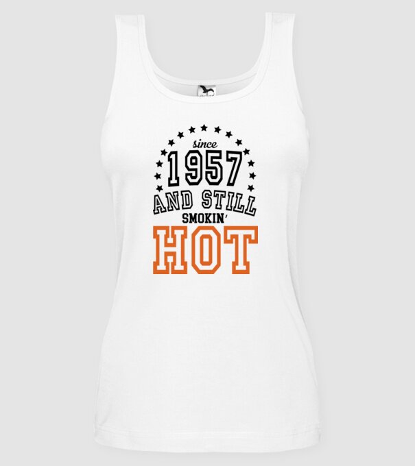 'Since and still smokin'' hot - 1957' model alb pe tricou
