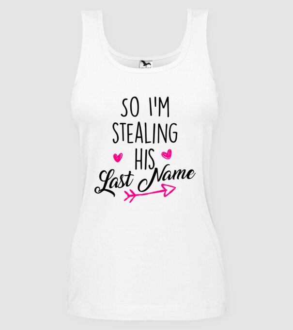Cuplu So I stealing his last name model alb pe tricou