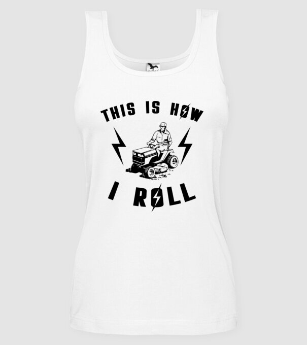 This is how i roll model alb pe tricou