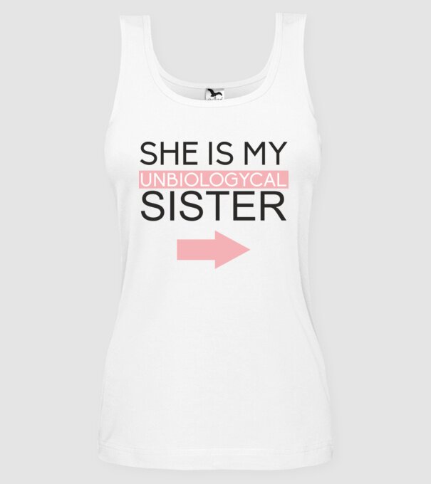 Unbiologycal Sister 01 model alb pe tricou