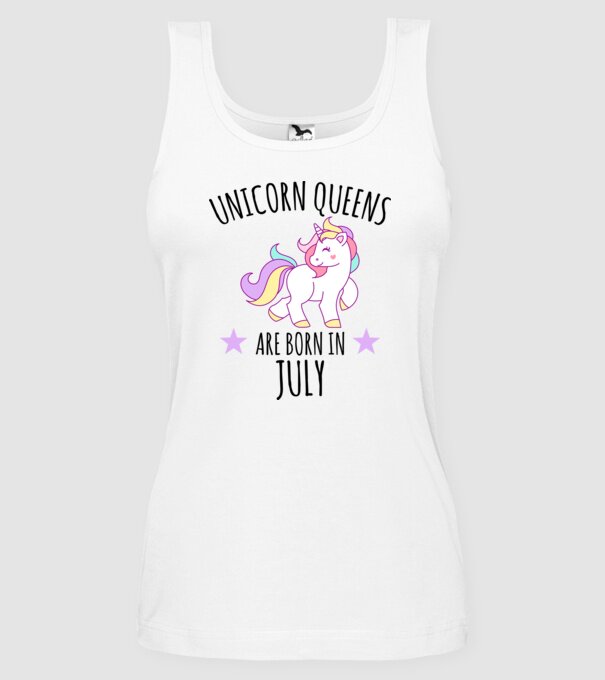 Unicorn queens are born in - July model alb pe tricou