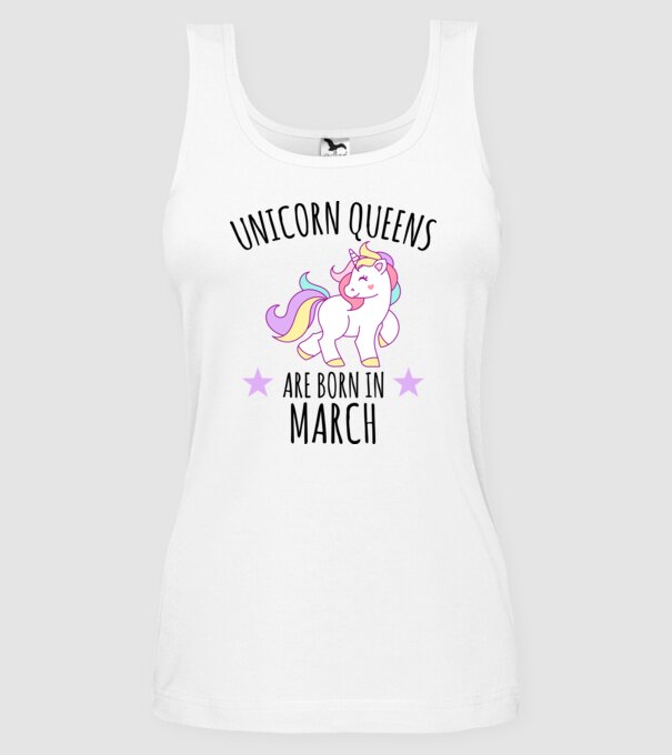 Unicorn queens are born in - March model alb pe tricou