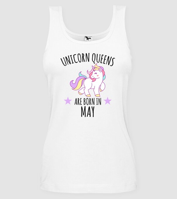 Unicorn queens are born in - May model alb pe tricou