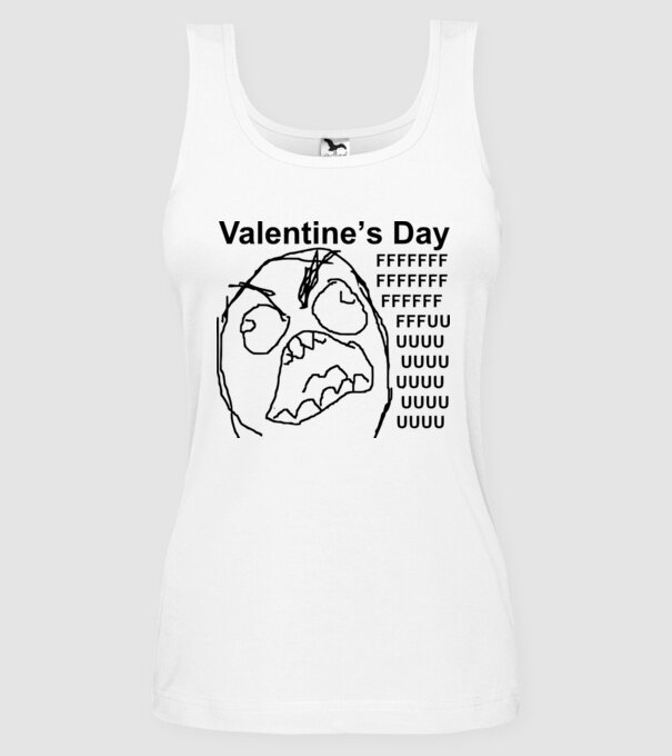 Valentines day fuuuu model alb pe tricou