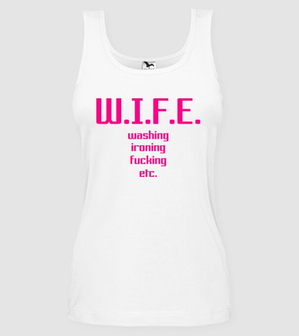 WIFE 3 model alb pe tricou