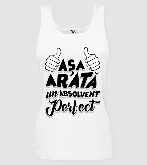Așa arată un absolvent perfect model alb pe tricou