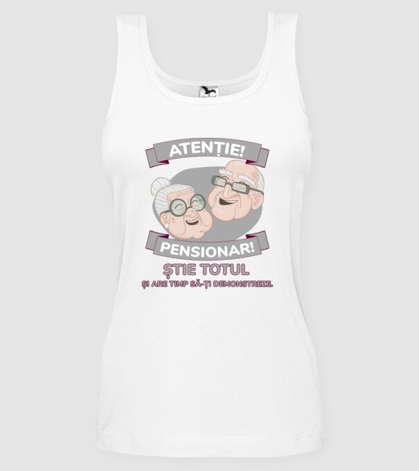 atenție! pensionar! știe totul și are timp să-ți demonstreze. model alb pe tricou