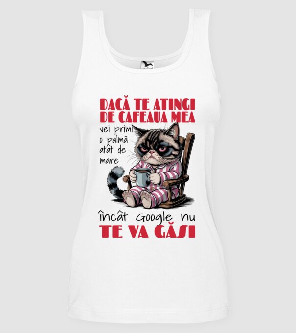 atinge cafeaua mea și nici măcar Google nu te va găsi Alb model alb pe tricou
