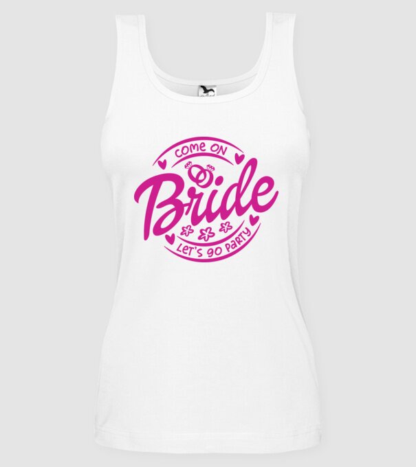 Bride Barbie lets go party model alb pe tricou