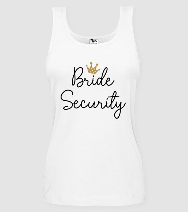 Bride Security model alb pe tricou