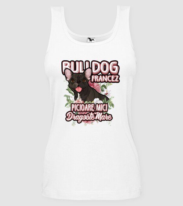 bulldog francez - picioare mici dragoste mare model alb pe tricou