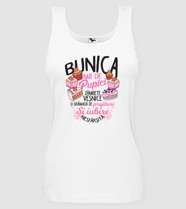bunica - mii de pupici, zâmbete veșnice, o grămadă de prăjituri și iubire nesfârșită model alb pe tricou