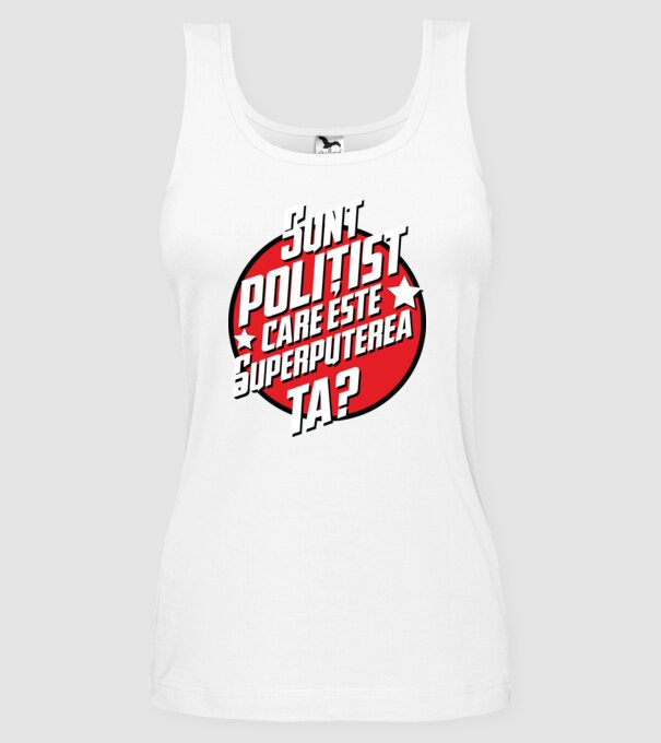 sunt polițist, care este superputerea ta? model alb pe tricou