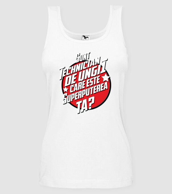 sunt tehnician de unghii, care este superputerea ta? model alb pe tricou