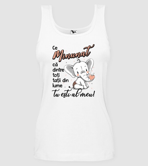 Ce minunat că dintre toți tații din lume, tu ești al meu! model alb pe tricou