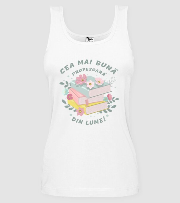 Cea mai bună profesoară din lume model alb pe tricou